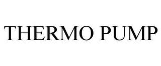 THERMO PUMP trademark