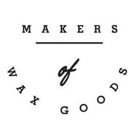 MAKERS OF WAX GOODS trademark