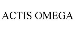 ACTIS OMEGA trademark