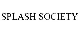 SPLASH SOCIETY trademark