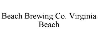 BEACH BREWING CO. VIRGINIA BEACH trademark