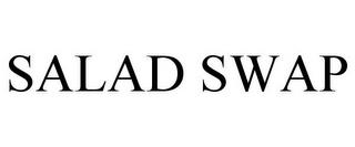 SALAD SWAP trademark