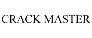 CRACK MASTER trademark