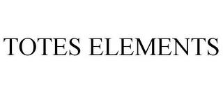 TOTES ELEMENTS trademark