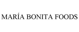 MARÍA BONITA FOODS trademark