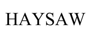 HAYSAW trademark