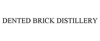 DENTED BRICK DISTILLERY trademark