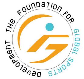 THE FOUNDATION FOR GLOBAL SPORTS DEVELOPMENT trademark