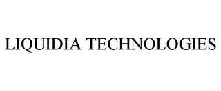 LIQUIDIA TECHNOLOGIES trademark