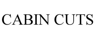 CABIN CUTS trademark