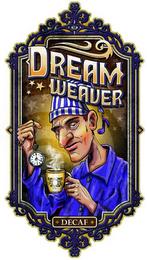 DREAM WEAVER DECAF CLASSIC ROCK COFFEE CO. trademark