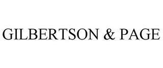 GILBERTSON & PAGE trademark