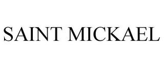 SAINT MICKAEL trademark