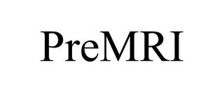 PREMRI trademark