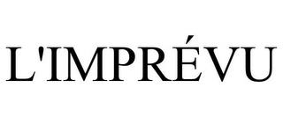 L'IMPRÉVU trademark