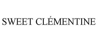 SWEET CLÉMENTINE trademark