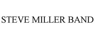 STEVE MILLER BAND trademark