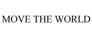 MOVE THE WORLD trademark