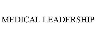 MEDICAL LEADERSHIP trademark