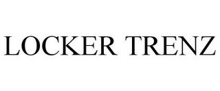 LOCKER TRENZ trademark