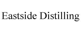 EASTSIDE DISTILLING trademark