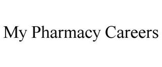 MY PHARMACY CAREERS trademark