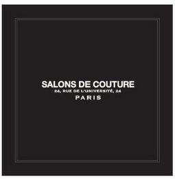 SALONS DE COUTURE 24, RUE DE L'UNIVERSITÉ, 24 PARIS trademark