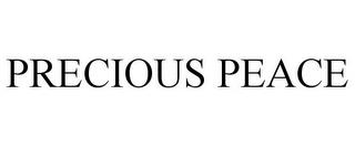 PRECIOUS PEACE trademark