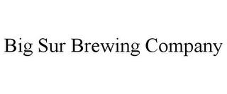 BIG SUR BREWING COMPANY trademark