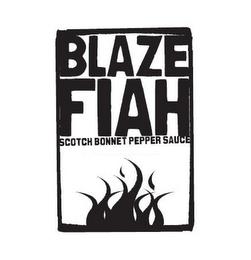 BLAZE FIAH SCOTCH BONNET PEPPER SAUCE trademark