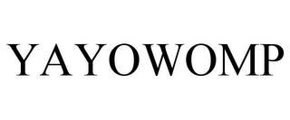 YAYOWOMP trademark