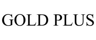 GOLD PLUS trademark