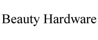 BEAUTY HARDWARE trademark