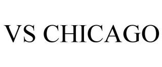 VS CHICAGO trademark