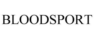 BLOODSPORT trademark