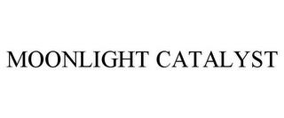 MOONLIGHT CATALYST trademark