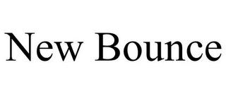 NEW BOUNCE trademark