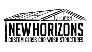 CAR WASH NEW HORIZONS CUSTOM GLASS CAR WASH STRUCTURES trademark