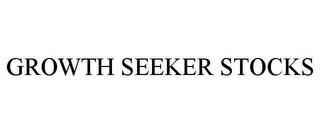 GROWTH SEEKER STOCKS trademark