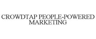 CROWDTAP PEOPLE-POWERED MARKETING trademark