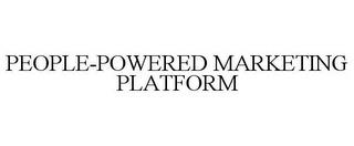 PEOPLE-POWERED MARKETING PLATFORM trademark