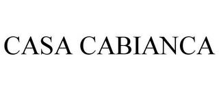 CASA CABIANCA trademark