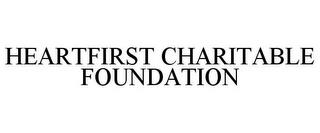 HEARTFIRST CHARITABLE FOUNDATION trademark