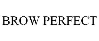 BROW PERFECT trademark