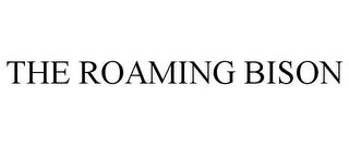 THE ROAMING BISON trademark