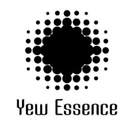 YEW ESSENCE trademark