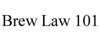 BREW LAW 101 trademark