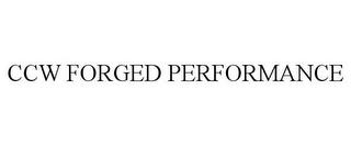 CCW FORGED PERFORMANCE trademark