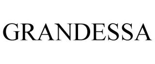 GRANDESSA trademark