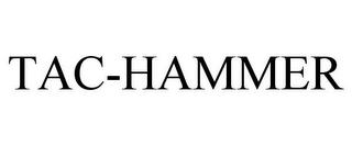 TAC-HAMMER trademark